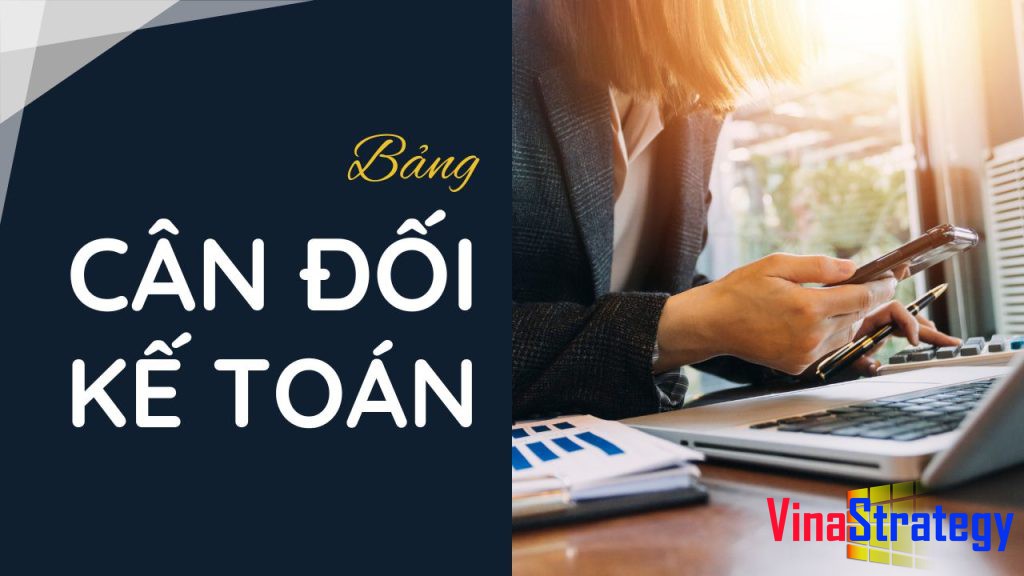 Bảng cân đối kế toán đọc sao cho dễ hiểu
